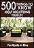 500 Things to Know to Declutter Your Life: Get Rid of Clutter, Clean, Organize, Downsize, Minimalize, and Live in the Moment (50 Things to Know About ... Adults: Practical Guides for Everyday Life)