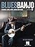 Blues Banjo: Lessons, Licks...