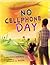 No Cell Phone Day