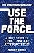 Use The Force: A Jedi's Gui...