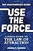 Use The Force by Joshua P. Warren