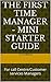 The First Time Manager - Mini Starter Guide: For call Centre/Customer services Managers (TFM starter series Book 1)