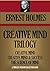 Creative Mind Trilogy. Creative Mind; Creative Mind And Success; The Science Of Mind (Timeless Wisdom Collection Book 344)