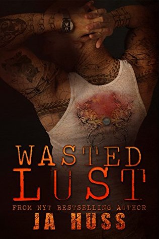 Wasted Lust (Kindle Edition)