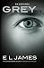 Grey by E.L. James Grey by E.L. James