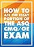 How to Ace the Essay Portion of the CMQ/OE Exam