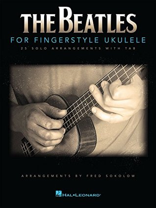 The Beatles for Fingerstyle Ukulele (Kindle Edition)