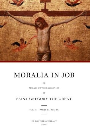 Moralia in Job: or Morals on the Book of Job, Vol. 2, Books 11-22 (Paperback)