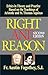 Right And Reason: Ethics Based on the Teachings of Aristotle & St. Thomas Aquinas