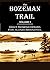 The Bozeman Trail: Historic...