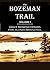The Bozeman Trail by Grace Raymond Hebard