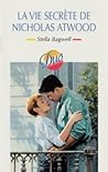 La vie secrète de Nicholas Atwood by Stella Bagwell
