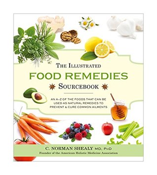 The Illustrated Food Remedies Sourcebook (Kindle Edition)