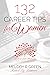 132 Career Tips for Women