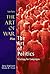 Sun Tzu's The Art of War Plus The Art of Politics: Strategy for Campaigns