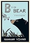 B Is for Bear by Hannah Viano B Is for Bear by Hannah Viano