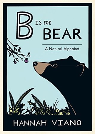 B Is for Bear: A Natural Alphabet Book (Hardcover)
