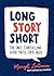 Long Story Short: The Only ...