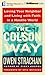The Colson Way: Loving Your Neighbor and Living with Faith in a Hostile World