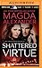 Shattered Virtue (Shattered, #1)