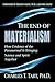The End of Materialism