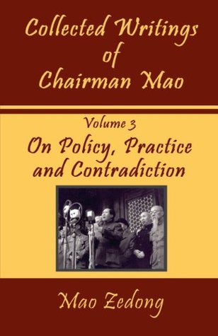 Collected Writings, Vol 3: On Policy, Practice and Contradiction (Kindle Edition)