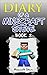 MineCraft: Diary Of A MineCraft Steve BOOK 2 (An Unofficial Minecraft book) (Minecraft, Minecraft Secrets, Minecraft Stories, Minecraft Books For Kids, ... Books, Minecraft Comics, Minecraft Xbox)