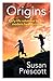 Origins by Susan Prescott