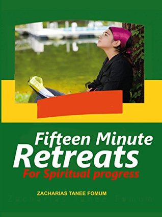 Fifteen Minute Prayer Retreats (Kindle Edition)