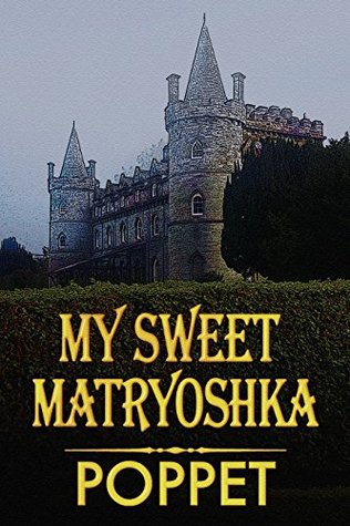 My Sweet Matryoshka (Kindle Edition)
