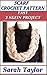 Scarf Crochet Pattern - Easy 3 Skein Project