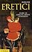 Eretici: storie di streghe, ebrei e convertiti