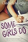 Some Girls Do