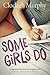 Some Girls Do by Clodagh Murphy