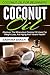 Coconut Oil: Coconut Oil Fo...