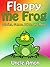 Flappy the Frog: Stories, Games, Jokes, and More!