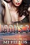 Irons 3 by M.J. Fields