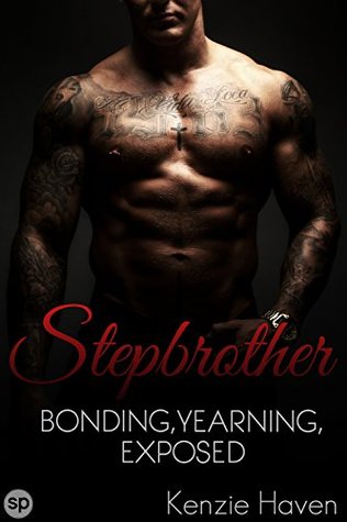 Stepbrother Bonding, Yearning, Exposed: The Complete Series (Kindle Edition)