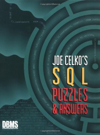 Joe Celko's SQL Puzzles and Answers (The Morgan Kaufmann Series in Data Management Systems)
