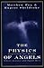 The Physics of Angels: Expl...