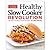 Healthy Slow Cooker Revolut...