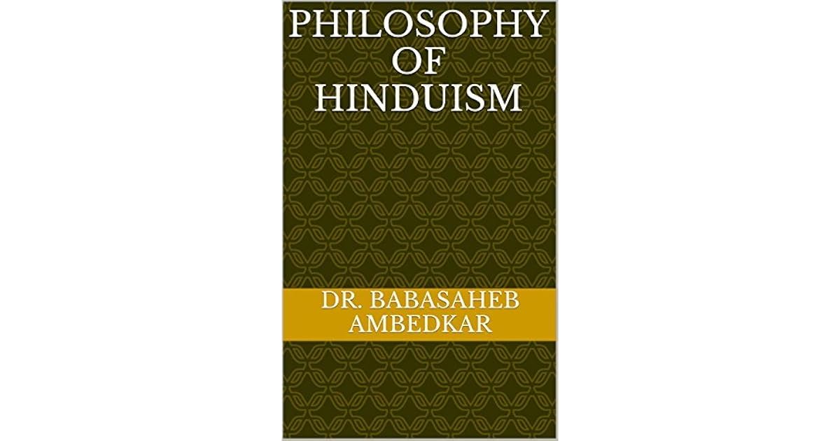 Philosophy of Hinduism by B.R. Ambedkar