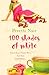 One Hundred Shades of White by Preethi Nair