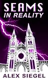 Seams in Reality (Seams in Reality, #1)