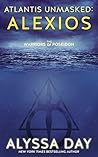 Atlantis Unmasked by Alyssa Day