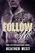 Follow Me (Caged Hearts, #3)