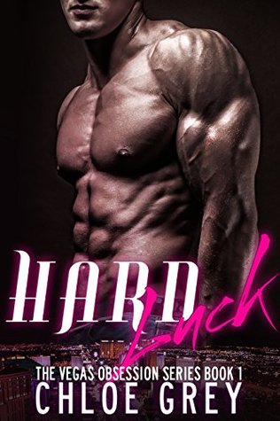 Hard Luck (Vegas Obsession, #1)
