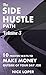 The Side Hustle Path Volume 3 by Nick Loper