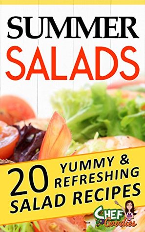 Summer Salads: 20 Yummy & Refreshing Salad Recipes (Kindle Edition)
