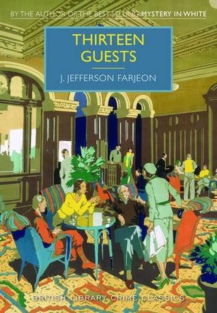 Thirteen Guests (Inspector Kendall #1)